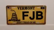 VERMONT FJB F**K JOE BIDEN DON'T TREAD ON ME TRUMP METAL AUTO TAG PLATE