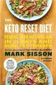 The Keto Reset Diet: Reboot Your Metabolism in 21 Days and Burn Fat Forever