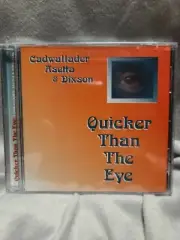 Shelf00o AUDIO CD NEW~ Quicker than the eye- cadwallader asetta & dixson