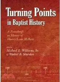 在飛比找三民網路書店優惠-Turning Points in Baptist Hist