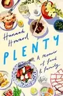 Plenty: A Memoir of Food and Family by Hannah Howard (English) Paperback Book