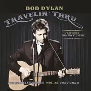 Travelin' Thru 1967 – 1969: The Bootleg Series Vol. 15