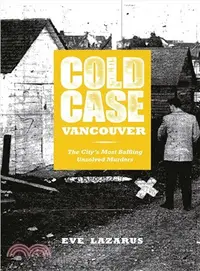 在飛比找三民網路書店優惠-Cold Case Vancouver ― The City