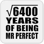 [Designsify] Gifts, 80th Anniversary Square Root of 6400 Years of Mr Perfect, Drink Coaster Mat Wipe-Clean Non-Slip Non-Skid Cork Back, for Birthday Mom Dad Parents Fathers Mothers Day Party