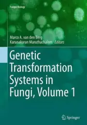 Genetic Transformation Systems in Fungi, Volume 1 by Marco A. van den Berg (Engl