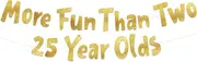More Fun Than Two 25 Year Olds Gold Glitter Banner - Happy 50th Birthday Party Banner - 50th Birthday Party Decorations and Supplies - 50th Wedding Anniversary Decorations