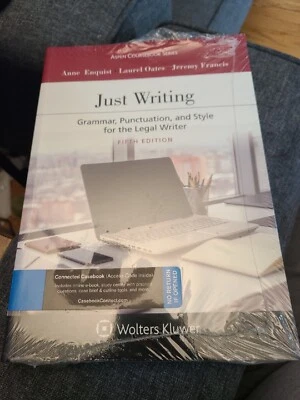 Just Writing: Grammar, Punctuation, and Style for the Legal Writer [Connected