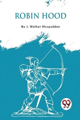 Robin Hood by J. Walker Mcspadden Paperback Book