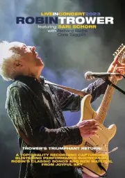 ROBIN TROWER IN CONCERT WITH SARI SCHORR NEW DVD