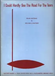 GAITHER I COULD HARDLY SEE THE ROAD FOR THE TEARS SHEET MUSIC PIANO/VOCAL 1972