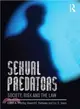 Sexual Predators ─ Society, Risk and the Law