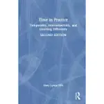 TIME IN PRACTICE: TEMPORALITY, INTERSUBJECTIVITY, AND LISTENING DIFFERENTLY