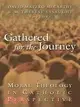 Gathered for the Journey ─ Moral Theology in Catholic Perspective