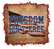 Sublimation Print Freedom Isn’t Free Ready Press Heat Transfer