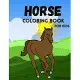 Horse Coloring Book for Kids: Horse Coloring Pages for Kids Ages 3-8