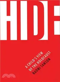 在飛比找三民網路書店優惠-Hide ― A Child's View of the H