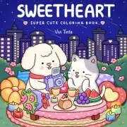 Sweetheart: Coloring Book for Adults & Teens Featuring Adorable Animals