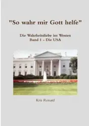 So Wahr Mir Gott Helfe by Kris Renard (German) Paperback Book