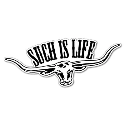 Such Is Life Long Horn Sticker Aussie Car Flag 4x4 Funny Ute #5269EN