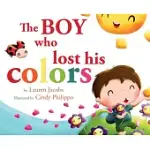 THE BOY WHO LOST HIS COLORS
