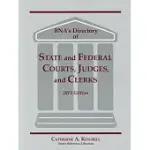 BNA’S DIRECTORY OF STATE AND FEDERAL COURTS, JUDGES, AND CLERKS 2013: A STATE-BY-STATE AND FEDERAL LISTING