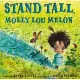 Stand Tall, Molly Lou Melon