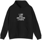 [X.Style] I Like Data and Maybe People Data Science Gift ds018 Hoodie Black L