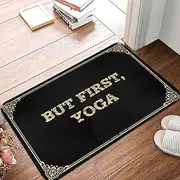Welcome Mats Funny But First, Yoga Doormat Fall Porch Mat House Mats Outdoor Funny (Color : Colour, Size : 40X60CM)