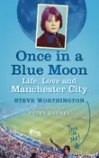 在飛比找博客來優惠-Once in a Blue Moon: Life, Lov