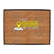 Put On The Map Yorkshire - Funny Novelty Doormat Man Cave Floor mat