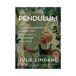 THE PENDULUM ― A GRANDDAUGHTER'S SEARCH FOR HER FAMILY'S FORBIDDEN NAZI PAST(精裝)/JULIE LINDAHL【三民網路書店】