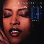 CASSANDRA WILSON - BLUE LIGHT 'TIL DAWN 2 VINYL LP NEW!