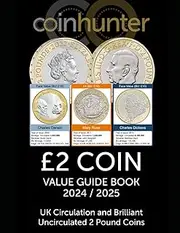 £2 COIN VALUE GUIDE BOOK 2024: UK Circulation and Brilliant Uncirculated 2 Pound Coins