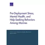 PRE-DEPLOYMENT STRESS, MENTAL HEALTH, AND HELP-SEEKING BEHAVIORS AMONG MARINES