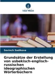 Grundsätze der Erstellung von usbekisch-englisch-russischen ideographischen
