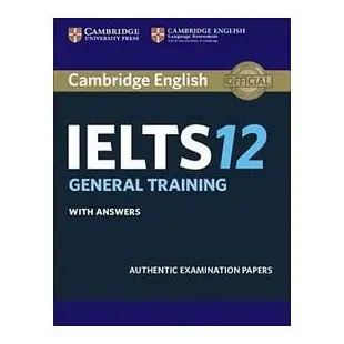 Cambridge IELTS 12 General Training with Answ 9781316637838 <華通書坊/姆斯>