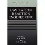 CAVITATION REACTION ENGINEERING