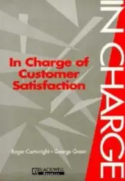In Charge of Customer Satisfaction By Roger Cartwright