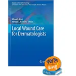 <姆斯>LOCAL WOUND CARE FOR DERMATOLOGISTS ALAVI 9783030288716 <華通書坊/姆斯>