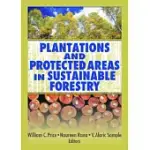 PLANTATIONS AND PROTECTED AREAS IN SUSTAINABLE FORESTRY