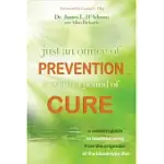 JUST AN OUNCE OF PREVENTION...IS WORTH A POUND OF CURE: A MODERN GUIDE TO HEALTHFUL LIVING FROM THE ORIGINATOR OF THE BLOOD-TYPE