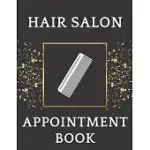HAIR SALON APPOINTMENT BOOK: DAILY APPOINTMENT BOOK