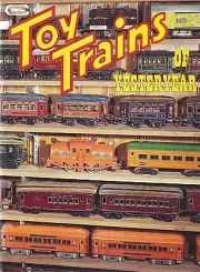 TOY TRAINS of YESTERYEAR: Lionel, American Flyer, Ives, Bing, Howard, NEW BOOK