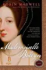 Mademoiselle Boleyn By Robin Maxwell - New Copy - 9780451222091