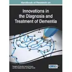 HANDBOOK OF RESEARCH ON INNOVATIONS IN THE DIAGNOSIS AND TREATMENT OF DEMENTIA