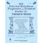 335 SELECTED MELODIOUS PROGRESSIVE AND TECHNICAL STUDIES FOR HORN