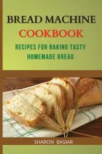 在飛比找博客來優惠-Bread Machine Cookbook: Recipe