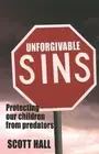 Scott Hall Unforgivable Sins (Paperback)