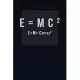 E=MC2 - coffee notebook college ruled: Blue Notebook - Diary - Composition - 6x9 - 100 Pages - Cream Paper - Coffee Lovers Journal