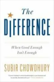 The Difference When Good Enough Isn't Enough Format: Hardback